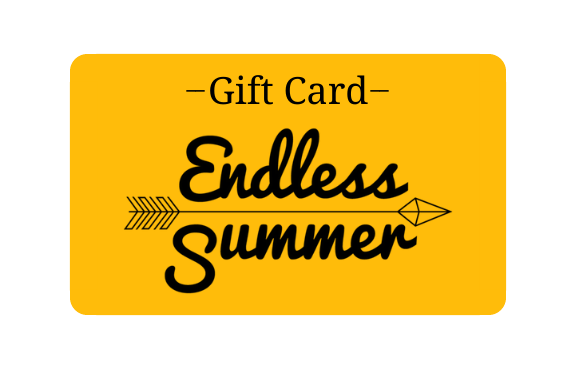 Endless Summer's E-Gift Cards